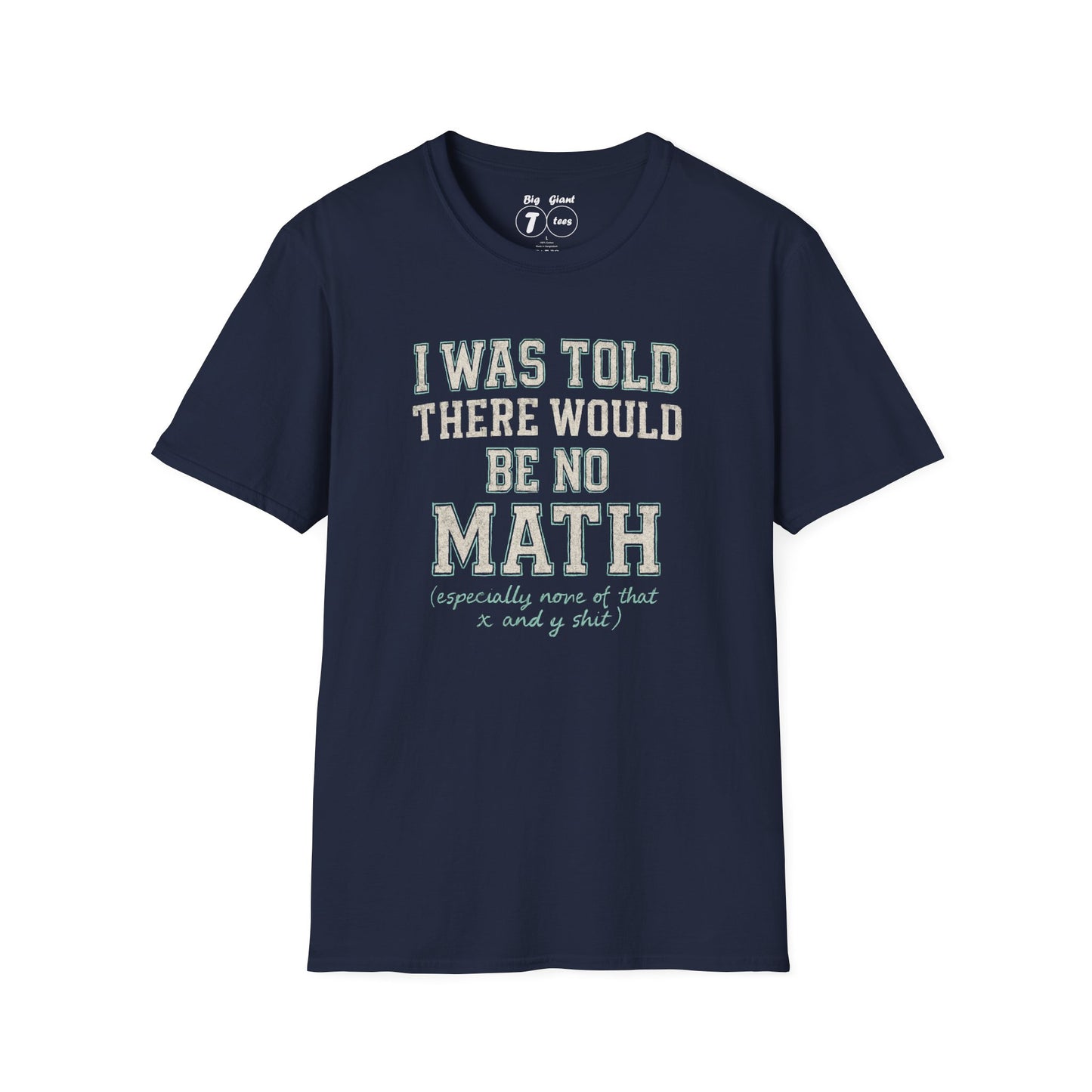 Navy version of “I Was Told There Would Be No Math” shirt isolated.